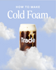 How to make cold foam